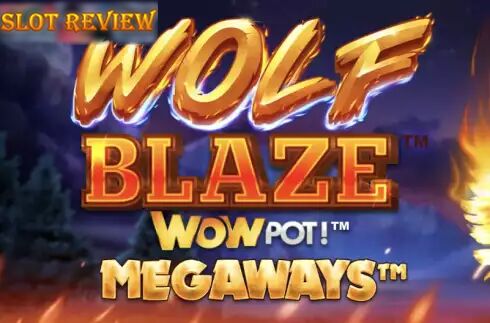 Wolf Blaze WOWPOT Megaways Slot Review